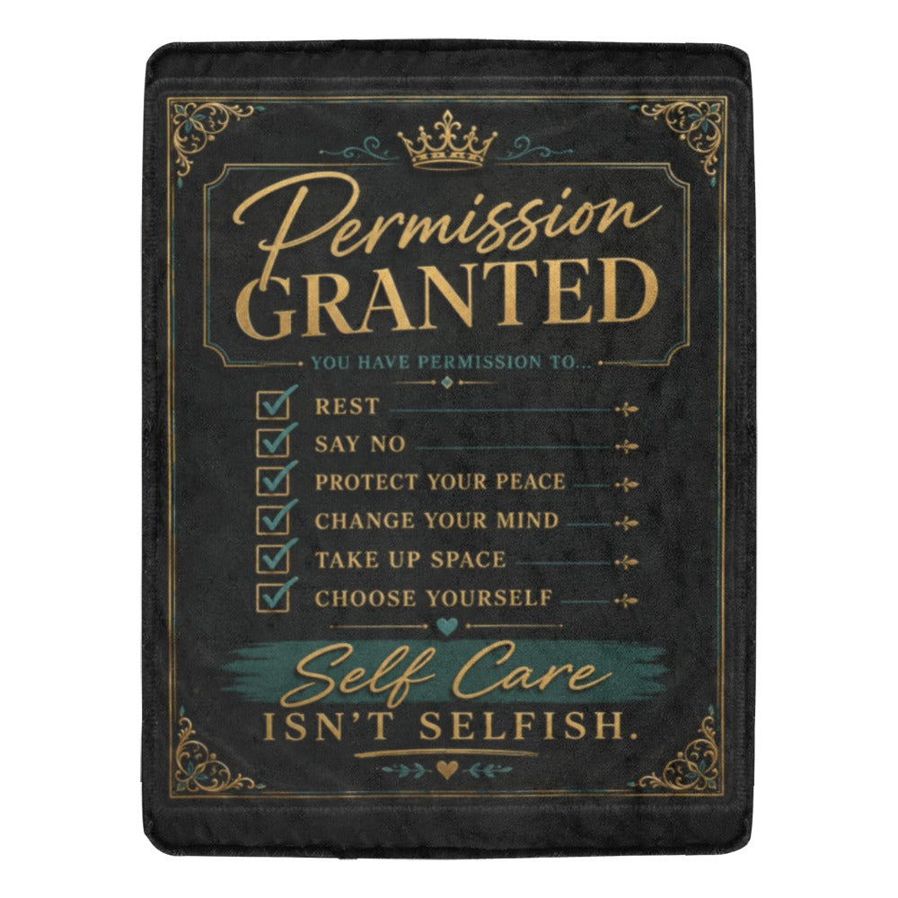 Self Care Isn't Selfish™ Blanket