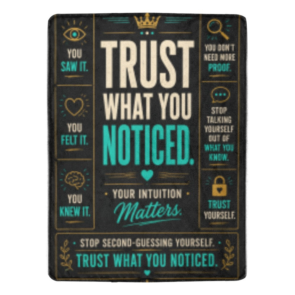 Trust What You Noticed™ Blanket