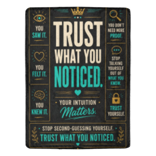 Trust What You Noticed™ Blanket